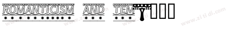 romanticism and Tem字体转换